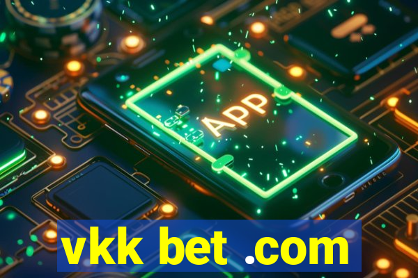 vkk bet .com